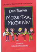 Może tak może nie