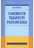 Kubitsky Jacek - Vademecum terapeuty poznawczego