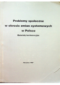 Problemy społeczne w okresie zmian systemowych w Polsce