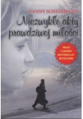Niezwykłe akty prawdziwej miłości