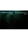 Księga bajek polskich Tom I i II