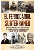 El ferrocarril subterráneo