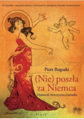 (Nie) poszła za Niemca