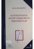 Kontrasygnata aktów urzędowych prezydenta RP