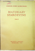 Materiały starożytne Tom V
