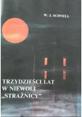 Trzydzieści Lat w Niewoli Strażnicy