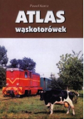 Atlas wąskotorówek Wydanie kieszonkowe