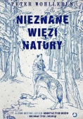Nieznane więzi natury. Edycja ilustrowana