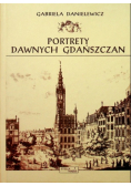 Portrety dawnych Gdańszczan