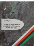 Szlakiem wspomnień żołnierzy - górników z lat 1949 - 1959