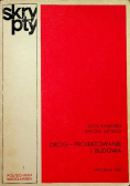 Drogi - projektowanie i budowa