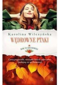 Rok na Kwiatowej T.1 Wędrowne ptaki