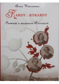 Kardy i kokardy Opowieść o hrabinach Potockich