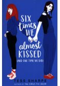 Six Times We Almost Kissed (And One Time We Did)