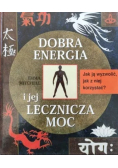Dobra energia i jej lecznicza moc