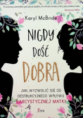 Nigdy dość dobra