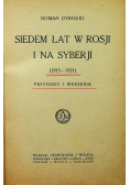 Siedem lat w Rosji i na Syberji 1922 r.