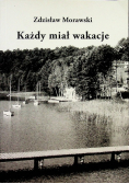Każdy miał wakacje