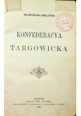 Konfederacya Targowicka 1903 r.
