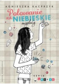 Polowanie na niebieskie migdały
