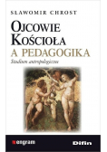 Ojcowie Kościoła a pedagogika