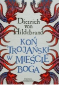 Koń Trojański w mieście Boga
