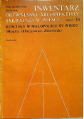 Inwentarz drewnianej architektury sakralnej w Polsce Zeszyt 1a
