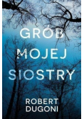 Grób mojej siostry,nowa
