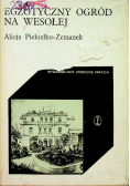 Egzotyczny ogród na Wesołej