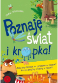 Poznaję świat i kropka!