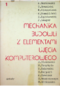 Mechanika budowli z elementami ujęcia komputerowego Tom 1