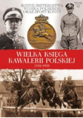 Wielka Księga Kawalerii Polskiej 1918 1939 Tom 53
