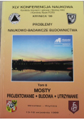 Problemy naukowo - badawcze budownictwa Tom 6 Mosty Projektowanie Budowa Utrzymanie