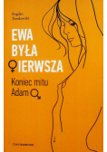 Ewa Była Pierwsza Koniec Mitu Adama dedykacja autora