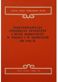 Industrializacja przemiany społeczne i ruch robotniczy w Polsce i w Niemczech do 1914r