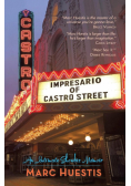 Impresario of Castro Street