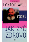 Doktor Weil radzi jak żyć zdrowo