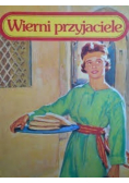 Wierni przyjaciele tom 3