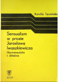 Sensualizm w prozie Jarosława Iwaszkiewicza