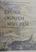 Epoka ogniem i mieczem