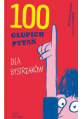 100 głupich pytań dla bystrzaków