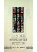 Bazylika archikatedralna w Przemyślu Przewodnik