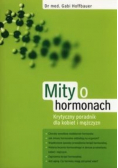 Mity o hormonach Krytyczny podręcznik dla kobiet i mężczyzn