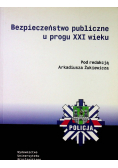 Bezpieczeństwo publiczne u progu XXI wieku
