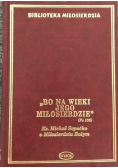 Bo na wieki jego miłosierdzie