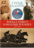 Wielka Księga Kawalerii Polskiej 1918 - 1939 tom 10 7 Pułk Ułanów