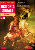 Ilustrowana historia świata 1649  - 1683 n. e. Tom 36 Cromwell Jan III Sobieski
