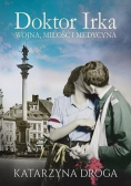 Doktor Irka Wojna miłość i medycyna Wydanie kieszonkowe