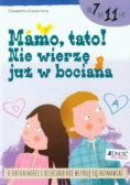 Mamo tato Nie wierzę już w bociana
