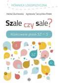 Szale czy sale? Różnicowanie głosek Sz - S